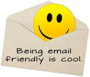 be email friendly